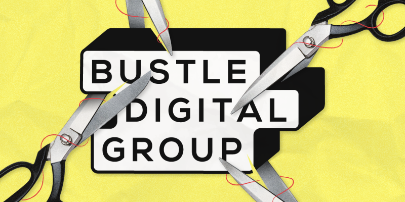 bustle digital group secret layoffs 2x1